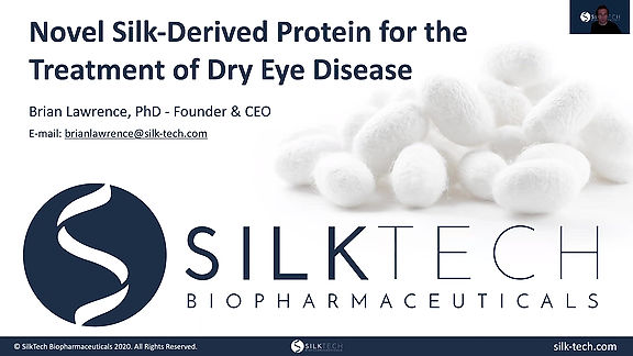 Silktech: Novel Silk-Derived Protein for the Treatment of Dry Eye Disease